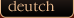 Deutch